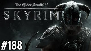 Stephen Plays Skyrim 188 [upl. by Mloc]