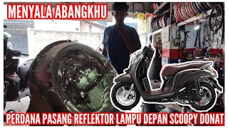 Perdana Pasang Reflektor Lampu Depan Scoopy Donat K93 Menyala Abangkuh honda scoopy [upl. by Richia]