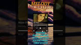 LAST CALL MELODY MCARTHUR SOFT RELEASE AUDIO ONLY [upl. by Madelaine]