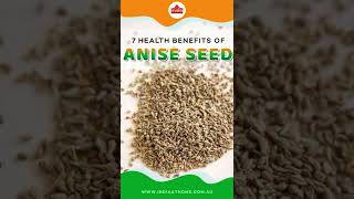 Top 7 Health Benefits of Anise Seed IndiaAtHomeStore [upl. by Suivatram]