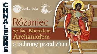 Różaniec ze św Michałem Archaniołem o ochronę przed złem [upl. by Malissa88]