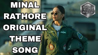 Minal Rathore Original Theme Song BGMANDSCOREORIGINAL [upl. by Bernardi]