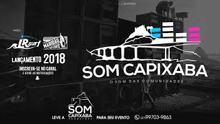 MONTAGEM  MATERIA DE HOJE DJ 2N DO TB SOM CAPIXABA 2018 [upl. by Granoff]