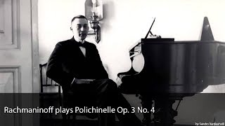 Rachmaninoff plays Polichinelle Op 3 No 4 [upl. by Flori]