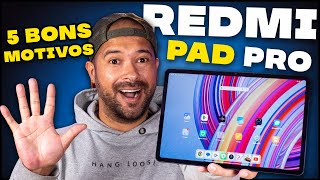 5 bons MOTIVOS para COMPRAR o REDMI PAD PRO ✅ [upl. by Krebs]