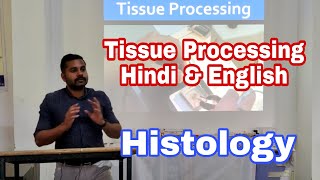 Tissue Processing  Fixation Embedding Microtomy Staining Mounting  Full Detail Hindi amp English [upl. by Adela]