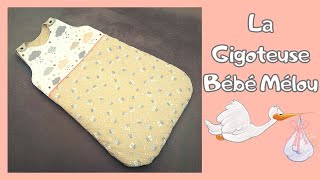 Tuto diy pour faire le patron gratuit et coudre la gigoteuse 06 mois BÉBÉ MÉLOU 👶💝 [upl. by Fair]