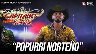 Capitanes de Ojinaga  Popurri Norteño Sesión En VIVO [upl. by Carla]