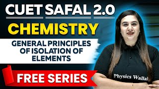 CUET Inorganic Chemistry General Principles of Isolation of ElementsIOC In One Shot  CUET 2024 [upl. by Alyahsal]