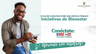 Iniciativas de Bienestar  Ciclo de Capacitaciones del Empleo Público [upl. by Fachanan]