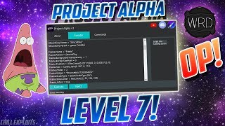 ✅LEVEL 7✅NEW EXECUTOR Project Alpha UNPATCHABLE  Executor GUI Scripts Commands [upl. by Placia]