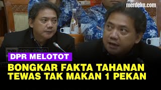 Melotot DPR Bongkar Kejanggalan Napi di Palu Tewas Ungkap Fakta ke Jenderal Polisi [upl. by Vharat]