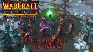 Warcraft Chronicles of the Second War Tides of Darkness 8 The Runestone at Caer Darrow difficile [upl. by Devaj]