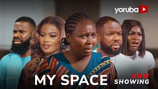 My Space  Yoruba Movie 2024 Drama Itele Irewole Olaniyan Bimpe Adedimeji Lanre Adediwura [upl. by Ardet]