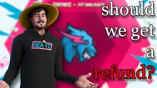 Should we get a free refund for MrBeast  Fortnite [upl. by Gerry]