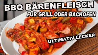 BBQ Bärenfleisch ein absoluter Knaller für Grill und Backofen  The BBQ BEAR [upl. by Ellenwahs567]