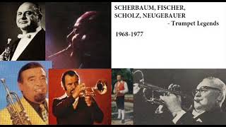 Scherbaum Fischer Scholz Neugebauer  Trumpet Legends [upl. by Waldemar]