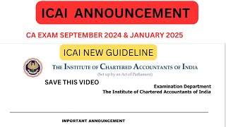 ICAI New Guideline CA Exam September 2024 amp January 2025 Exams  Very important [upl. by Verdie]