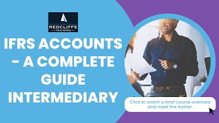 IFRS Accounts  A Complete Guide Intermediary Online Course  Redcliffe Training [upl. by Lincoln927]