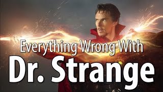 Everything Wrong With Dr Strange In 15 Minutes Or Less [upl. by Enaillil]