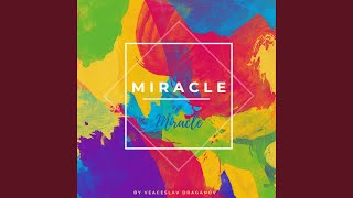 Miracle [upl. by Llarret]