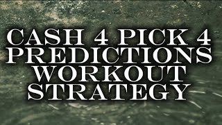 Cash 4 Pick 4 for 120224 Predictions Strategy Workout for Winning Numbers Any State Cash 3 Pick 3 [upl. by Notsae240]