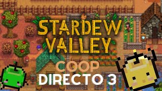 EMPEZAMOS A GANAR DINERO  Stardew Valley 16 cooperativo  Directo 3 [upl. by Negrom242]