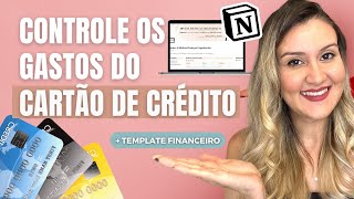 Como controlar os gastos do cartão de crédito  Template NOTION [upl. by Danziger]