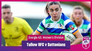 Tullow RFC v Suttonians  EnergiaAIL Highlights Womens Div 1 Rd 6 [upl. by Cthrine794]