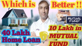 Home loan Vs SIP  home loan  Sip investment in mutual fund  zero intrest home loan  EMI VS SIP [upl. by Tiraj]