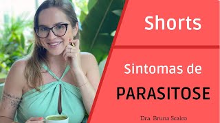 Sintomas de parasitose short [upl. by Suvart]