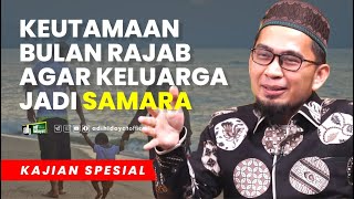 Keutamaan Bulan Rajab dan Membentuk Keluarga Sakinah Mawaddah Warahmah  Ustadz Adi Hidayat [upl. by Coffey778]