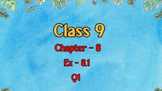 Class 9 l Maths l Ex 81 l Q1 NCERT DreamWorldXlx3uo [upl. by Nabe]