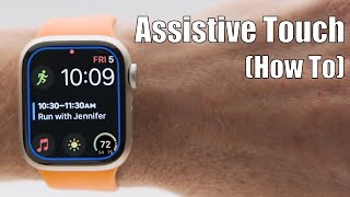 Assistive Touch on Apple Watch How to [upl. by Repsag]