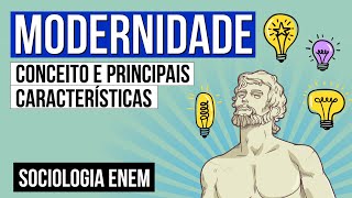 MODERNIDADE conceito e principais características  Sociologia para o Enem  Fábio Luís Pereira [upl. by Eduardo]