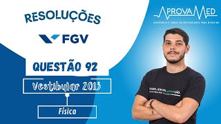 FGV 2013  Física  Questão 92 [upl. by Pihc]