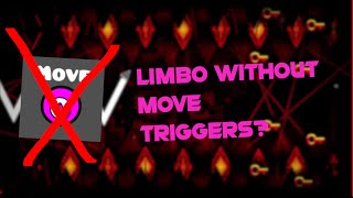 Limbo but no move triggers Geometry Dash [upl. by Arst]