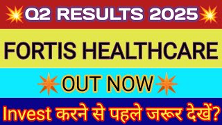 Fortis Healthcare Q2 Results 2025 🔴 Fortis Healthcare Results 🔴 Fortis Healthcare Share Latest News [upl. by Ecital]