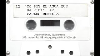 Carlos Bonilla  quotYo Soy El Agua Que Da Vidaquot 2 Albuquerque New Mexico Spanish Sermon Cassette [upl. by Annirak]