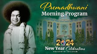 Premadhwani  Devotional Music Program  Premabandham  Dec 31 2023  Morning  Prasanthi Nilayam [upl. by Aicilla]