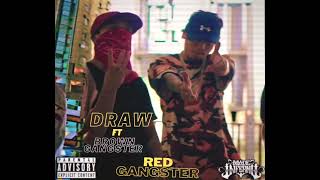 DRAW FT BROWN GVNGTER  RED GVNGTER MADEINFERNO DRAW BROWNGANGSTER REDGANGSTER [upl. by Amar]