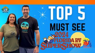 Discover the 5 MustSee Gems at the 2024 Florida RV Supershow  Your Ultimate Guide to RV Adventure [upl. by Katalin212]