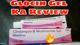 Clindamycin amp Nicotinamide Gel Glocin Gel Review In Hindi [upl. by Nohsauq]