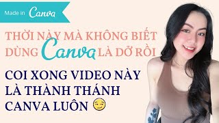 Hướng Dẫn Cách Dùng CANVA Cho Người Mới Để Tự Tay Thiết Kế Không Cần Bố Con Đứa Nào [upl. by Cadman]