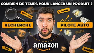 ⏱️ COMBIEN DE TEMPS POUR LANCER VOTRE PREMIER PRODUIT SUR AMAZON [upl. by Kelsey611]