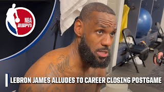 LeBron James on how much longer hell play in the NBA I dont have much time left  NBA on ESPN [upl. by Niattirb]