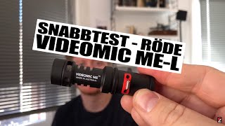 Snabbtest av Rode VideoMic MeL [upl. by Swehttam707]