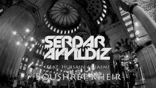 Hussain Al Jassmi  Boushret Kheir  Serdar AYYILDIZ Remix [upl. by Ynney247]