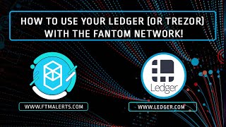 How to use a Ledger or Trezor with the Fantom network [upl. by Truk]