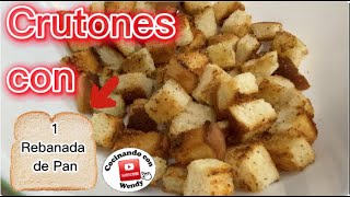 RECETA CRUTONES EN SARTEN Y CON PAN DE MOLDE FACIL [upl. by Finnie]